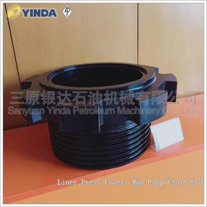 Quality Liner Press Cover Mud Pump Fluid End GH3161-05.17.00 RS11309.05.016 Alloy Steel wholesale