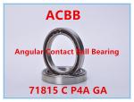 71815 C P4A GA Angular Contact Ball Bearing