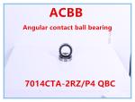 7014CTA 2RZ/P4 QBC Angular Contact Ball Bearing