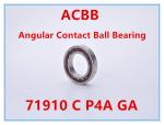 71910 C P4A GA Angular Contact Ball Bearing