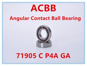 Quality 71905 C P4A GA Angle Contact Ball Bearing wholesale