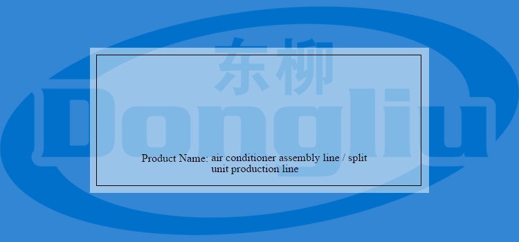220/380V Air Conditioner Assembly Line for Outdoor Unit Production Streamlined Design