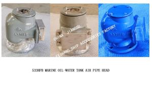 Quality made in china-533HFB MARINE OIL-WATER TANK AIR PIPE HEAD -533HFB BREATHABLE CAP wholesale