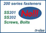 Do you have stainless steel 201 or 202 screws?