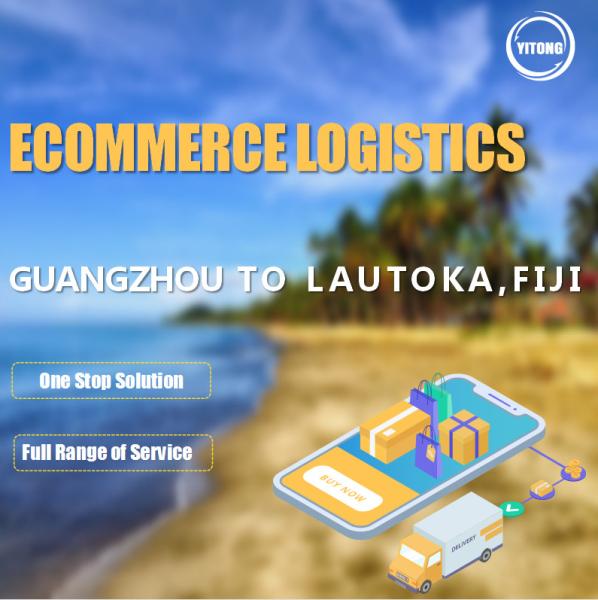 Guangzhou To Lautoka Fiji Ecommerce Shipping Logistics E Commerce Warehousing