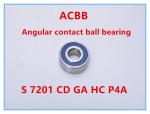 S 7201 CDGA HCP4A Ceramic Ball Bearings