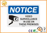 Notice Rectangle Aluminum Video Surveillance Sign Cctv Security Alert 0.4mm