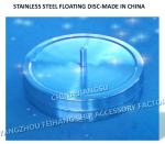 304 stainless steel Floaters,316stainless steel Floating Disc