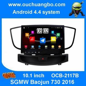 China Ouchuangbo car navigation dvd android 4.4 for SGMW Baojun 730 2016 with resolution 1024*600 3g wifi AUX on sale