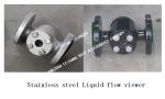 MADE IN CHINA-MARINE STAINLESS STEEL SIGHT GLASS-STAINLESS STEEL LIQUID FLOW