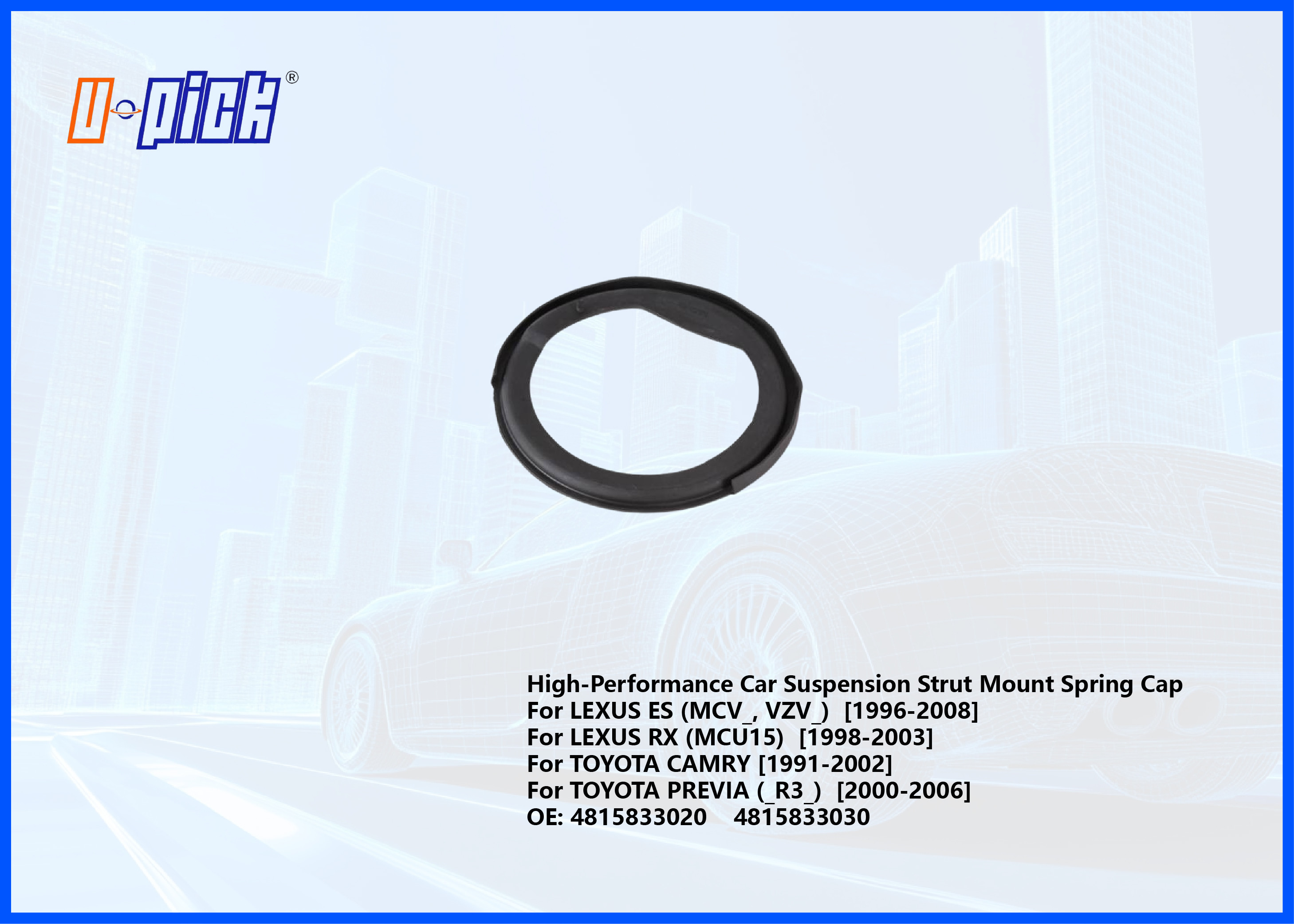 High-Performance Car Suspension Strut Mount Spring Cap For LEXUS For TOYOTA CAMRY For TOYOTA PREVIA OE: 4815833020 4815833030