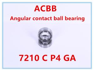 Quality 7210 C P4 GA Angular Contact Ball Bearing wholesale