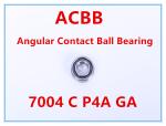 7004 C P4A GA Angular Contact Ball Bearing