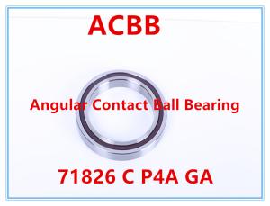 Quality 71826 C P4A GA Angular Contact Bearing Angle 6000RPM-7000RPM wholesale