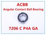 7206 C P4A GA Angular Contact Ball Bearing