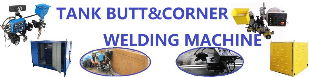 Tank Welding Machine for Bottom Plate /Corners /Sides