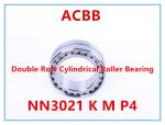 NN3021 K M P4 Double Cylindrical Roller Bearing