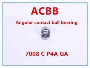 Quality 7008C P4A GA Angular Contact Ball Bearing wholesale