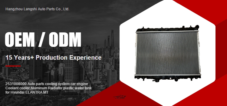 2531008000 Aluminum Radiator and Plastic Water Tank for Hyundai ELANTRA MT Car Engine