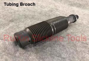 Quality API Wireline Tubing Broach One Piece Construction With Hardened wholesale