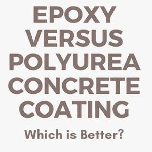Quality Epoxy vs. Polyurea Concrete Floor Coatings - Which is Better? wholesale