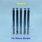 Φ6.35mm One Way Mandrel For Return Bender In Aluminum Tube Bending