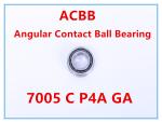 7005 C P4A GA Angular Contact Ball Bearing