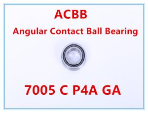 Quality 7005 C P4A GA Angular Contact Ball Bearing wholesale