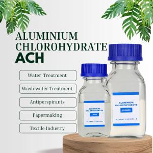 Quality ACH Aluminium Chlorohydrate Powder Liquid for Water Treatment Cosmetics and Antiperspirants Paper-Making Textile wholesale