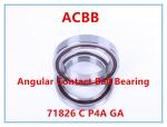 71826 C P4A GA Angular Contact Ball Bearing