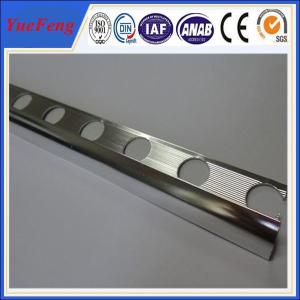Quality electrophoresis aluminum extrusion, tile trim for marble edge manufacturer, OEM aluminium wholesale