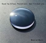 Round Top Bifocal Lens Semi-finished UC/HC/HMC Photochromic Lens