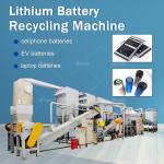 Car Lithium Battery Recycling Plant Full Automatic Li ion Battery Recycling