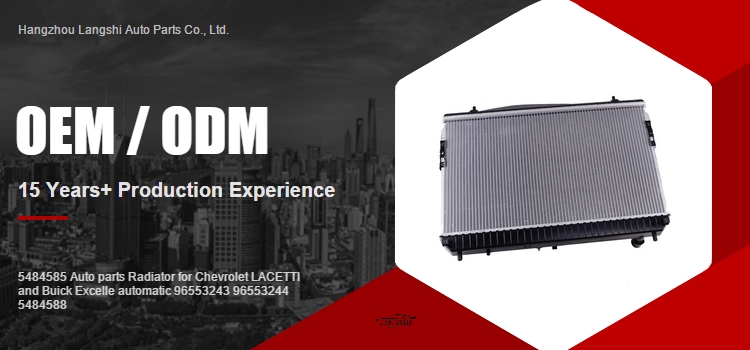 Buick Excelle and Chevrolet LACETTI 1.8 Radiator 96553243 96553244 5484588 Auto Parts