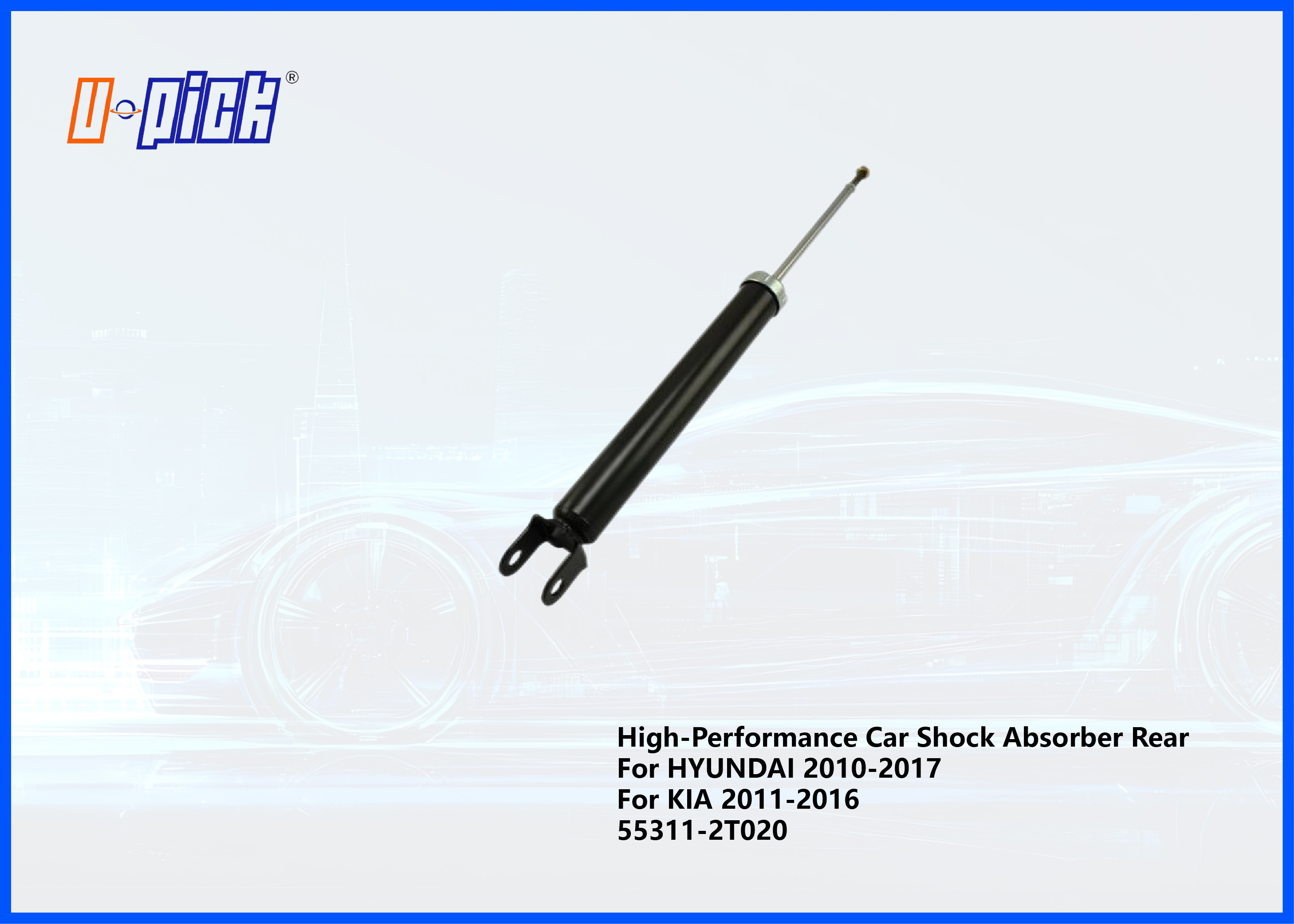 High-Performance Car Shock Absorber Rear For HYUNDAI 2010-2017 KIA 2011-2016 55311-2T020