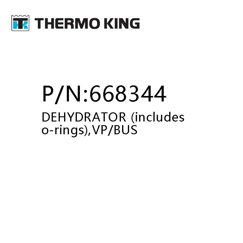 Vp/Bus Thermo King Original Spare Parts 668344 Dehydrator
