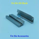 Precision HSS SKH51 Fin Die Spare Parts Upper Slit Blade For Fin Die