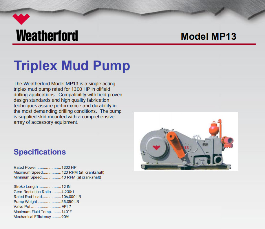 Weatherford E-2200 mud pump, E-447 mud pump, MP-16 mud pump, MP-13 mud pump, MP-5 mud pump, MP10 mud pump, MP10 mud pump