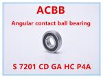 S 7201 CDGA HCP4A Ceramic Ball Bearings