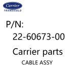 22-60673-00 carrier original spare parts CABLE ASSY for the truck refrigerator