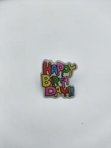 Quality Happy Birthday Metal Brooch Pin 3D Design Colour Filling Hard Enamel wholesale