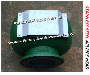 Quality Diesel daily cabinet air tube head, stainless steel air tube head, stainless steel ventilation D350S CB/T3594-1994 D.O. wholesale